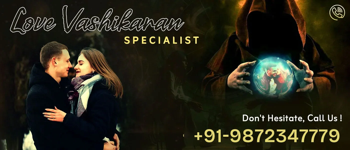 Love Vashikaran Specialist
